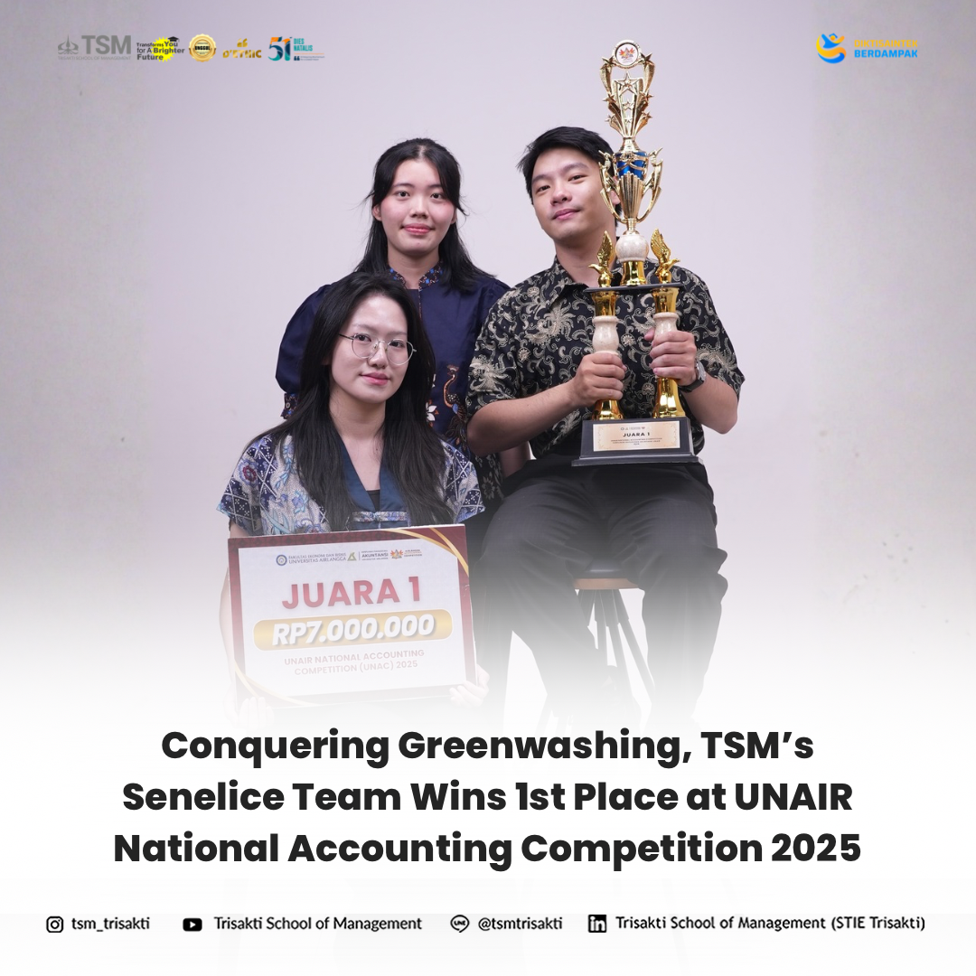 Conquering Greenwashing, TSM’s Senelice Team Wins 1st Place at UNAIR National Accounting Competition 2025